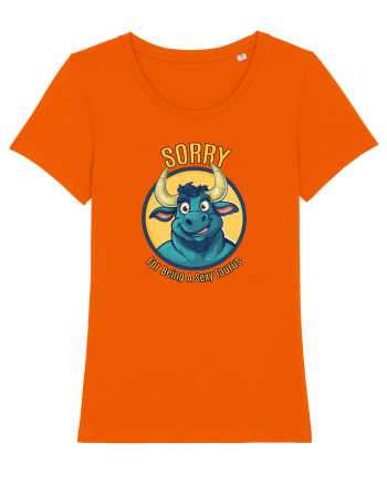 SORRY FOR BEING A SEXY TAURUS Bright Orange