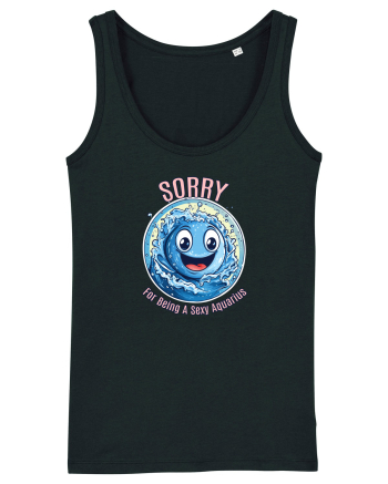 SORRY FOR BEING A SEXY AQUARIUS Black