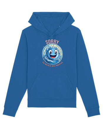 SORRY FOR BEING A SEXY AQUARIUS Royal Blue