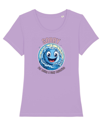 SORRY FOR BEING A SEXY AQUARIUS Lavender Dawn