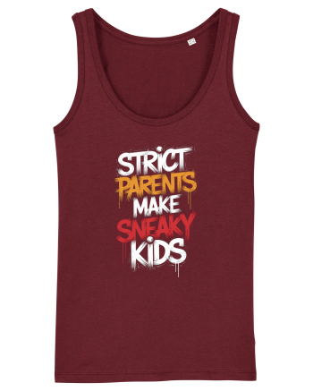 Strict Parents Make Sneaky Kids Burgundy