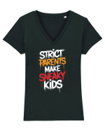 Strict Parents Make Sneaky Kids Tricou mânecă scurtă guler V Damă Evoker