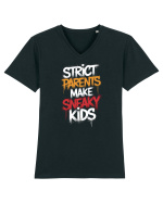 Strict Parents Make Sneaky Kids Tricou mânecă scurtă guler V Bărbat Presenter