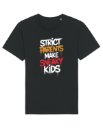 Strict Parents Make Sneaky Kids Tricou mânecă scurtă Unisex Rocker