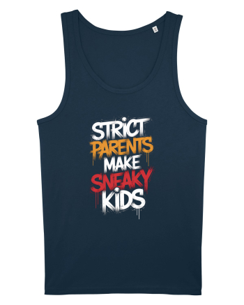 Strict Parents Make Sneaky Kids Navy