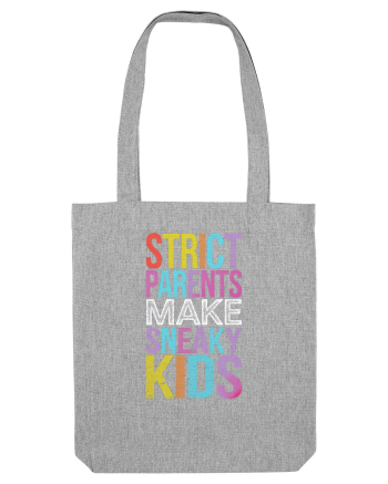 Strict Parents Make Sneaky Kids purple Heather Grey