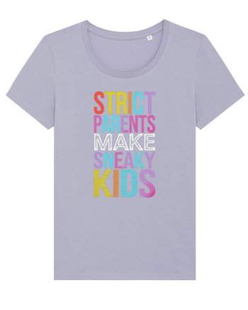 Strict Parents Make Sneaky Kids purple Lavender