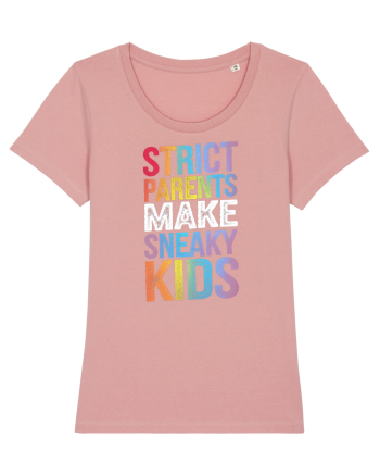 Strict Parents Make Sneaky Kids grunge Canyon Pink