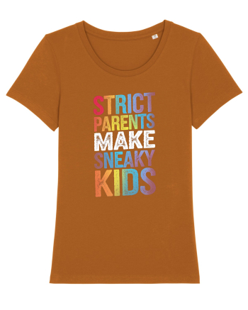 Strict Parents Make Sneaky Kids grunge Roasted Orange