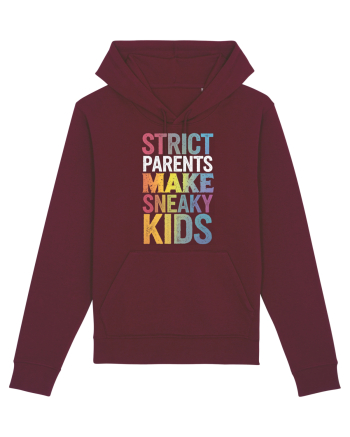 Strict Parents Make Sneaky Kids distresed Burgundy