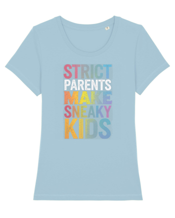 Strict Parents Make Sneaky Kids distresed Sky Blue