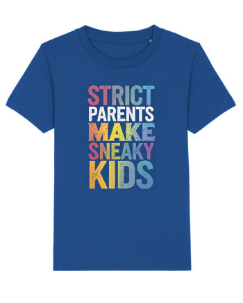 Strict Parents Make Sneaky Kids distresed Majorelle Blue