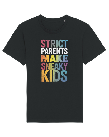 Strict Parents Make Sneaky Kids distresed Black