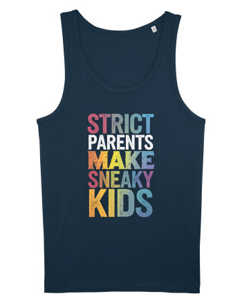 Strict Parents Make Sneaky Kids distresed Navy
