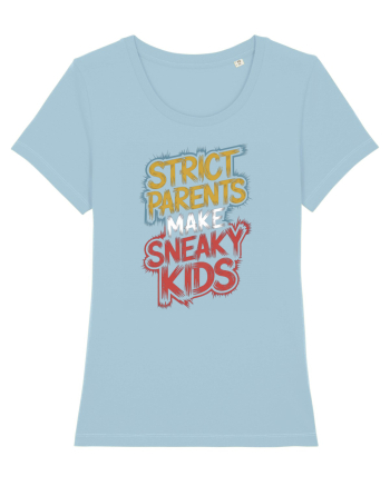 Strict Parents Make Sneaky Kids neo Sky Blue