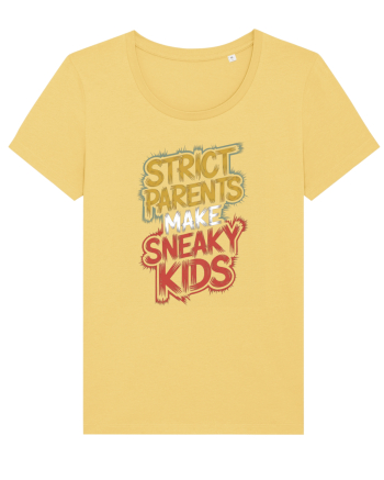Strict Parents Make Sneaky Kids neo Jojoba