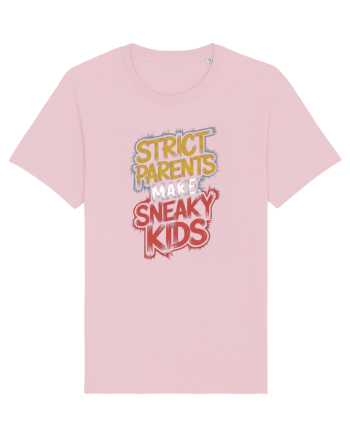 Strict Parents Make Sneaky Kids neo Cotton Pink