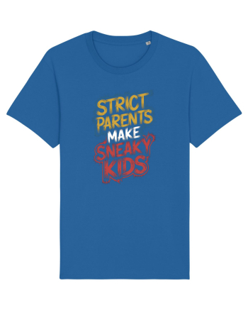 Strict Parents Make Sneaky Kids neo Royal Blue