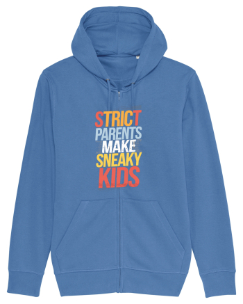 Strict Parents Make Sneaky Kids poster Bright Blue