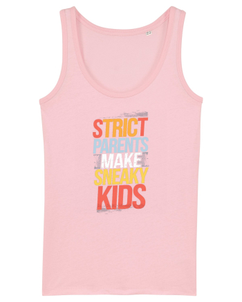 Strict Parents Make Sneaky Kids poster Cotton Pink