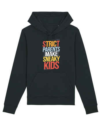 Strict Parents Make Sneaky Kids poster Black