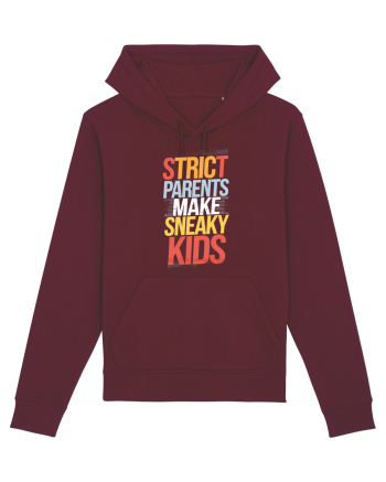 Strict Parents Make Sneaky Kids poster Burgundy