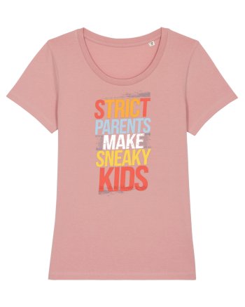 Strict Parents Make Sneaky Kids poster Canyon Pink