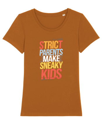 Strict Parents Make Sneaky Kids poster Roasted Orange