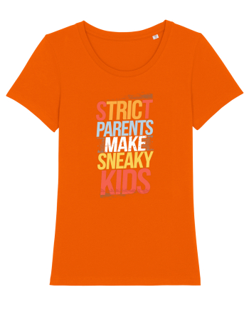 Strict Parents Make Sneaky Kids poster Bright Orange