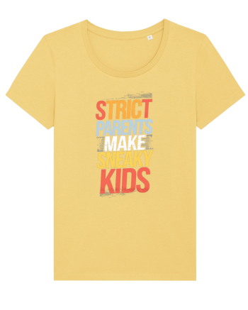 Strict Parents Make Sneaky Kids poster Jojoba