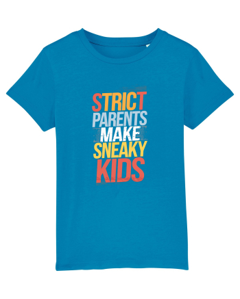 Strict Parents Make Sneaky Kids poster Azur
