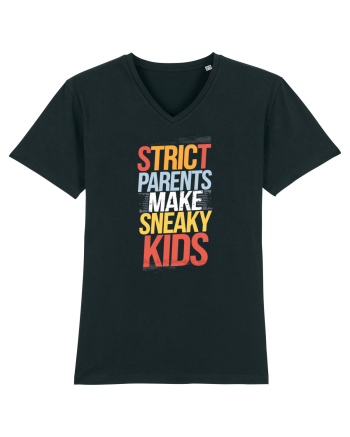 Strict Parents Make Sneaky Kids poster Black
