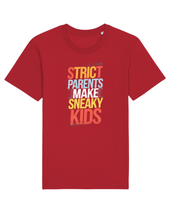 Strict Parents Make Sneaky Kids poster Red