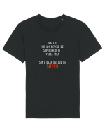 NU AM NEVOIE DE SUPEROU - SUNT SUPER Tricou mânecă scurtă Unisex Rocker