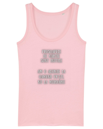 PROSOAPELE SUNT INUTILE Cotton Pink