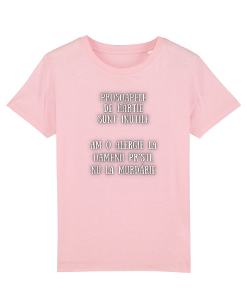 PROSOAPELE SUNT INUTILE Cotton Pink