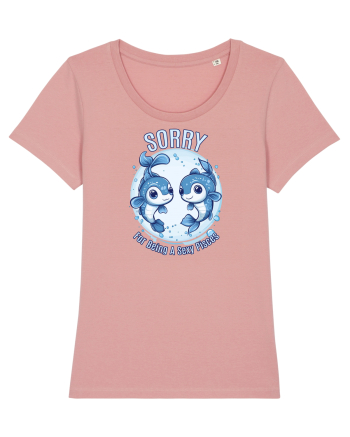 SORRY FOR BEING A SEXY PISCES Canyon Pink