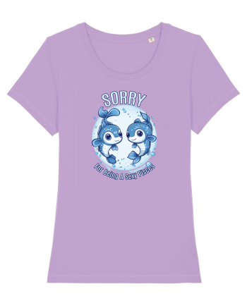 SORRY FOR BEING A SEXY PISCES Lavender Dawn