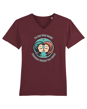 I`M THAT CRAZY GEMINI YOU WERE WARNED ABOUT  Burgundy