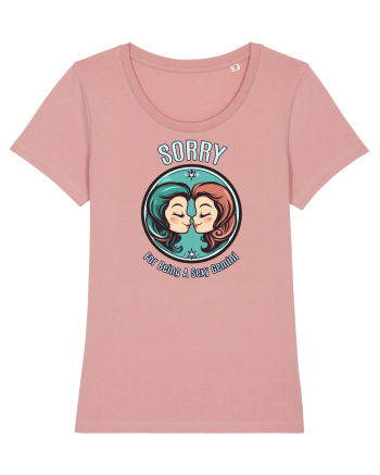 SORRY FOR BEING A SEXY GEMINI Canyon Pink