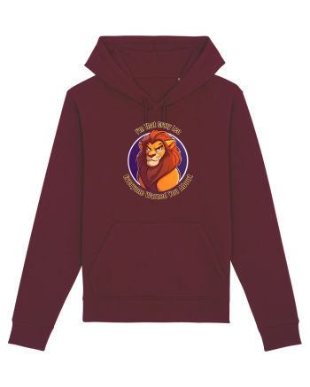 I`M THAT CRAZY LEO YOU WERE WARNED ABOUT  Burgundy