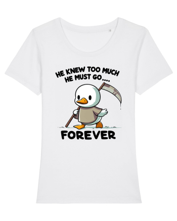 He Knew Too Much He Must Go..., Forever White