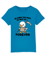 He Knew Too Much He Must Go..., Forever Tricou mânecă scurtă  Copii Mini Creator