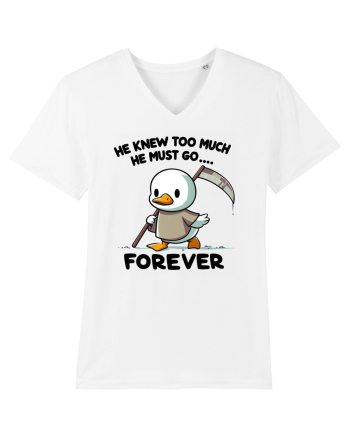 He Knew Too Much He Must Go..., Forever White