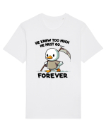 He Knew Too Much He Must Go..., Forever Tricou mânecă scurtă Unisex Rocker