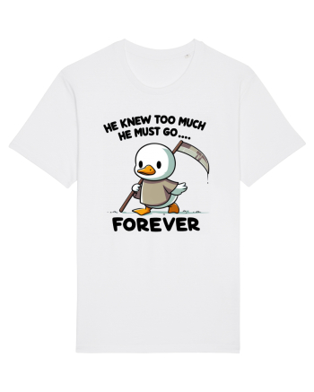 He Knew Too Much He Must Go..., Forever White