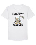 He Knew Too Much He Must Go..., Forever Tricou mânecă scurtă guler larg Bărbat Skater