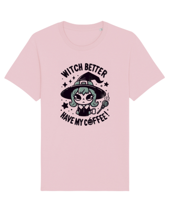 Witch better have my coffee! Cotton Pink