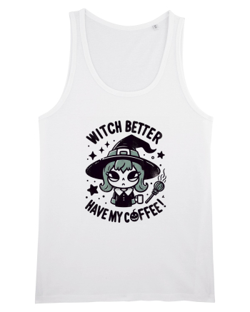 Witch better have my coffee! White