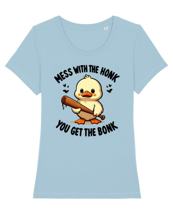 Mess With The Honk You Get The Bonk Sky Blue